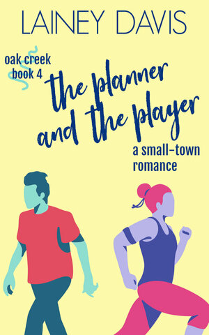 The Planner and the Player by Lainey Davis