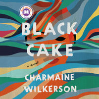 Black Cake by Charmaine Wilkerson