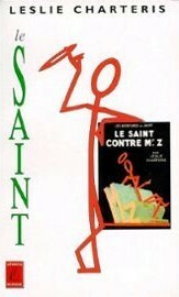 Le saint contre Mr. Z by Edmond Michel-Tyl, Leslie Charteris