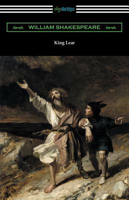 King Lear (Annotated by Henry N. Hudson with an Introduction by Charles Harold Herford) by William Shakespeare