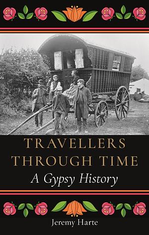 Travellers Through Time by Jeremy Harte