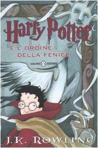 Harry Potter e l'Ordine della Fenice by J.K. Rowling