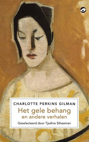 Het gele behang en andere verhalen by Charlotte Perkins Gilman