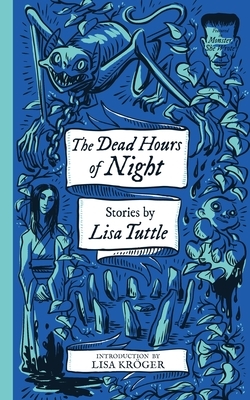 The Dead Hours of Night (Monster, She Wrote) by Lisa Tuttle