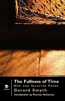 The Fullness of Time: New and Selected Poems by Gerard Smyth
