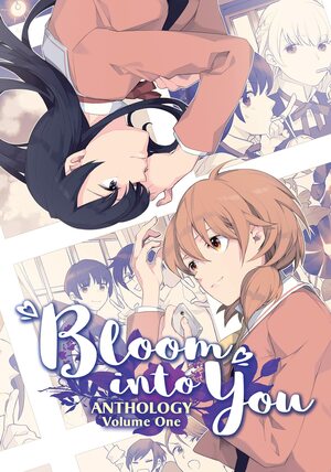 Bloom Into You Anthology Volume One by Nio Nakatani