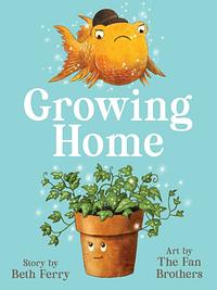 Growing Home by Beth Ferry