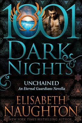 Unchained: An Eternal Guardians Novella by Elisabeth Naughton