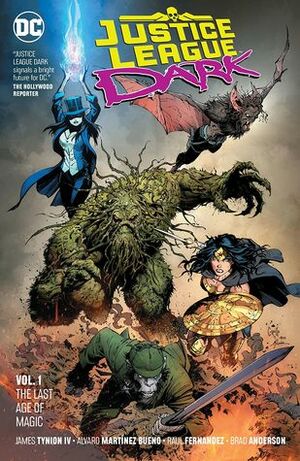 Justice League Dark, Volume 1: The Last Age of Magic by Alvaro Martinez, Daniel Sampere, James Tynion IV