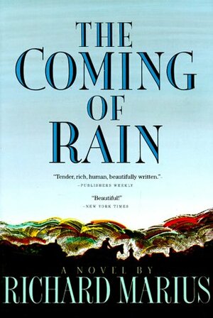 The Coming of Rain by Richard Marius