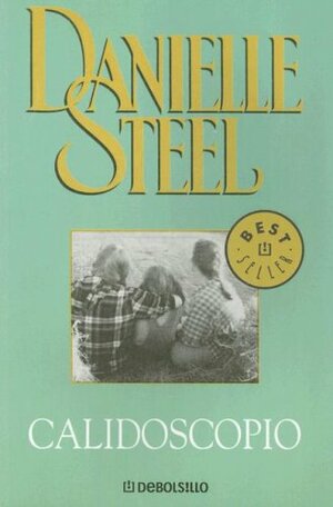 Calidoscopio by Danielle Steel