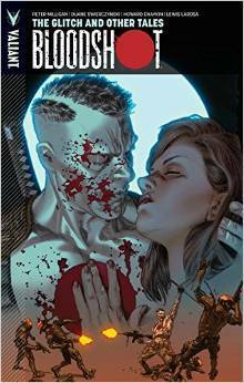 Bloodshot, Volume 6: The Glitch and Other Tales by Peter Milligan, Manuel García, B. Clay Moore, Lewis LaRosa, Duane Swierczynski, Howard Chaykin