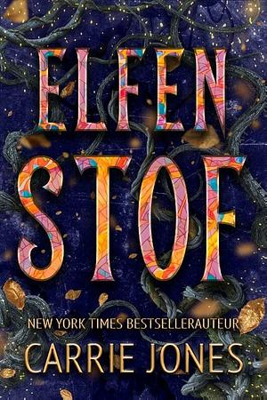 Elfenstof by Carrie Jones