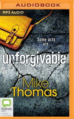 Unforgivable by Mike Thomas