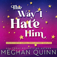 The Way I Hate Him by Meghan Quinn