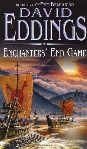 Enchanters End Game; Book Five of the Belgariad by David Eddings, David Eddings