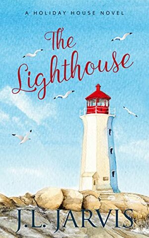 The Lighthouse by J.L. Jarvis