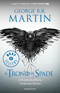 Il Trono di Spade 4. Il dominio della regina, L'ombra della profezia: Libro quarto delle cronache del Ghiaccio e del Fuoco by George R.R. Martin