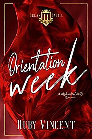 Orientation Week by Ruby Vincent