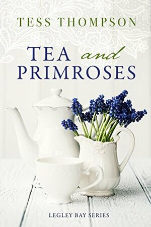 Tea and Primroses by Tess Thompson