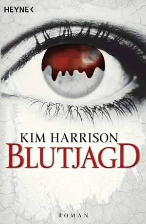 Blutjagd by Kim Harrison