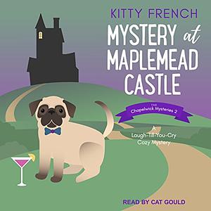 Mystery at Maplemead Castle by Kitty French