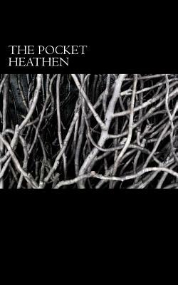 The Pocket Heathen by Wolf Wickham