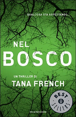 Nel bosco by Tana French