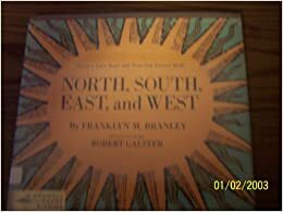 North, South, East, And West by Franklyn M. Branley