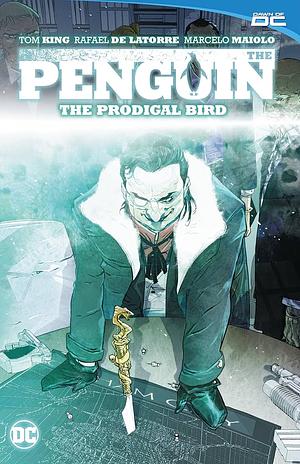 The Penguin Vol. 1: The Prodigal Bird by Tom King, Marcelo Maiolo