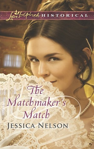 The Matchmaker's Match by Jessica Nelson