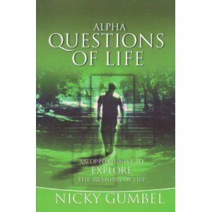Alpha Questions of Life by Nicky Gumbel