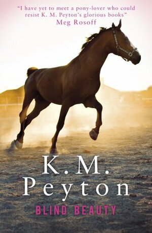 Blind Beauty by K.M. Peyton