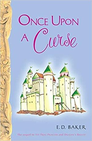 Once Upon a Curse by E.D. Baker