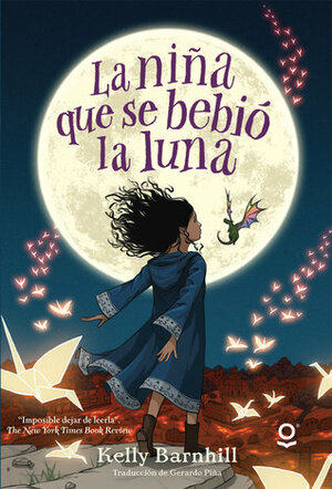 La niña que se bebió la luna by Kelly Barnhill