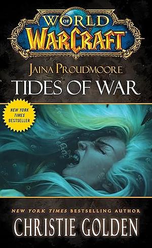 Jaina Proudmoore: Tides of War by Christie Golden