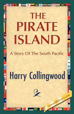 The Pirate Island by Harry Collingwood