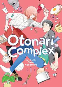 Otonari Complex, Vol. 1 by Saku Nonomura (野々村朔)