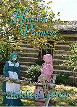 Home's Promise by Mildred Colvin
