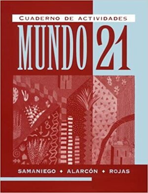 Mundo 21: Cuaderno de Actividades by Fabián A. Samaniego
