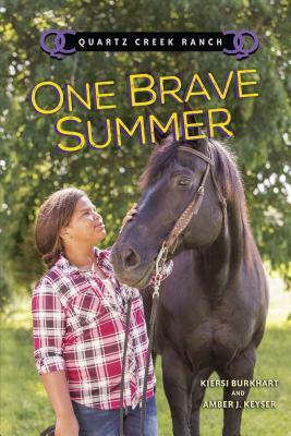 One Brave Summer by Kiersi Burkhart, Amber J. Keyser