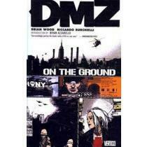 DMZ 1: On the Ground by Brian Wood