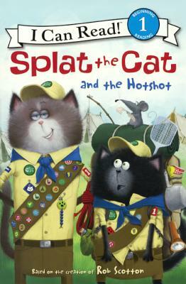 Splat the Cat and the Hotshot by Laura Driscoll