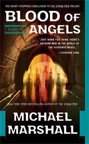 Blood of Angels by Michael Marshall
