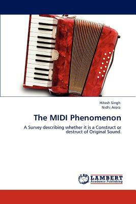 The MIDI Phenomenon by Hitesh Singh, Nidhi Arora