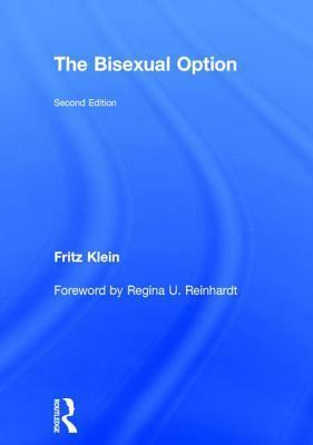 The Bisexual Option (Haworth Gay and Lesbian Studies) by Fred Klein, Fritz Klein