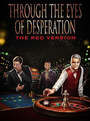 Through the Eyes of Desperation by Aron Beauregard