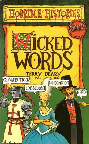 Wicked Words by Terry Deary, Philip Reeve