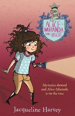Alice-Miranda Shines Bright, Volume 8 by Jacqueline Harvey
