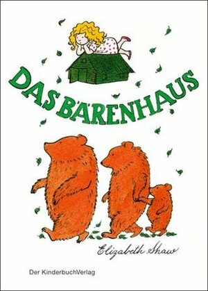 Das Bärenhaus by Elizabeth Shaw